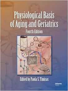 physiological basis of aging and geriatrics 4th edition ebook